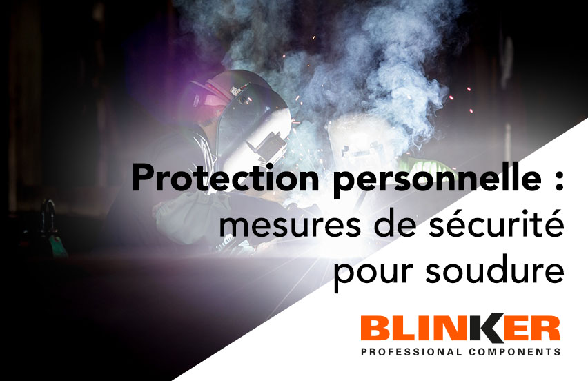 Protection personnelle : mesures de sécurité pour soudure