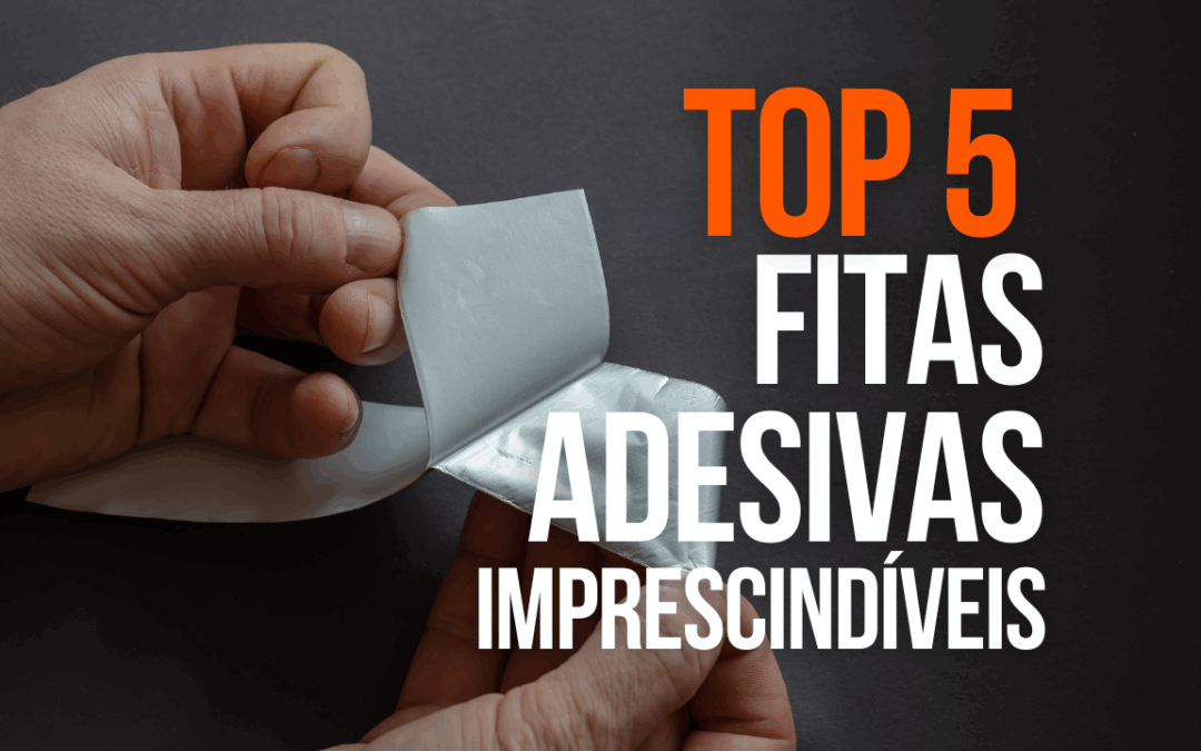 tipos de fita adesiva